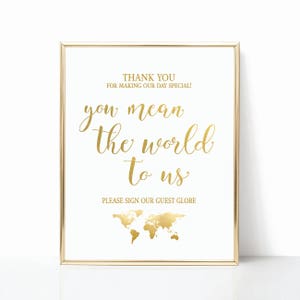 Globe Guest Book Sign - You mean the world to us - Sign our globe - Gold Travel Guest Book - INSTANT DOWNLOAD