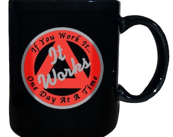 It Works If You Work It Mug | 8oz AA Recovery Coffee Mug | One Day at a Time Gift | Sobriety Coffee Cup | Alcoholics Anonymous Inspired