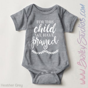 For This Child We Have Prayed Newborn Baby Onesie®, Announcement, Custom Gift for Baby, Personalized Baby Shower Gift, Gender Neutral