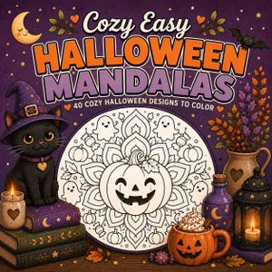 May include: A coloring book cover titled Cozy Easy HALLOWEEN MANDALAS 40 COZY HALLOWEEN DESIGNS TO COLOR featuring a black cat in a purple witch hat, a central pumpkin mandala, a jack-o'-lantern mug, a purple potion bottle, and a black lantern.