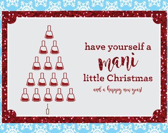 Have Yourself a Mani Little Christmas - Salon, Nail Customer Appreciation - Cosmetologist - 5x7 Flat Christmas Cards