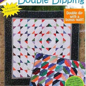 May include: A quilt pattern titled "Double Dipping" by Cozy Quilt Designs. The pattern features two quilt designs with colorful geometric patterns. The text includes "full-color instructions" and "A Strip Club Pattern for 2 1/2" Strips".