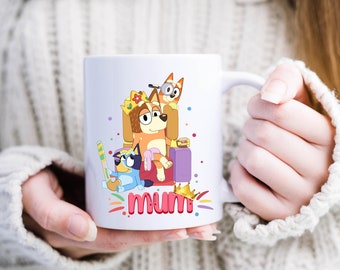 Mother's Day Bluey Mug/ Mother's Day Gift/ Mug for Mom/ Bluey Mug