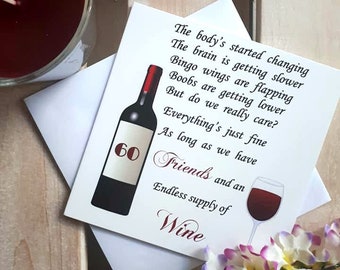 Funny Friend 60th Birthday Card, Wine Card, 50th Fifty Years Old, 40th Poem, Bingo Wings Flapping