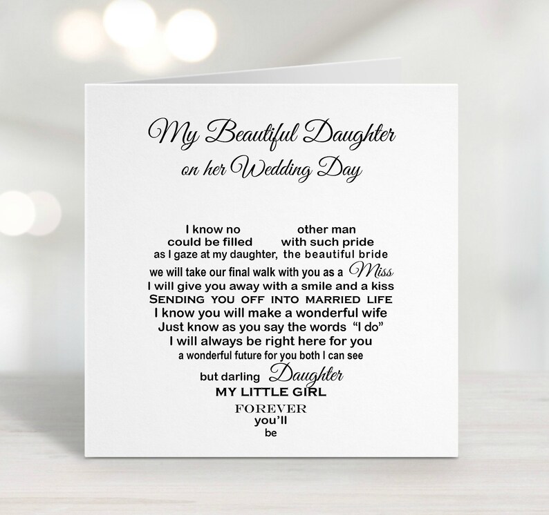 May include: A white greeting card with black script. The card reads "My Beautiful Daughter on her Wedding Day." A heart-shaped poem includes phrases like "My Little Girl" and "Forever you'll be."