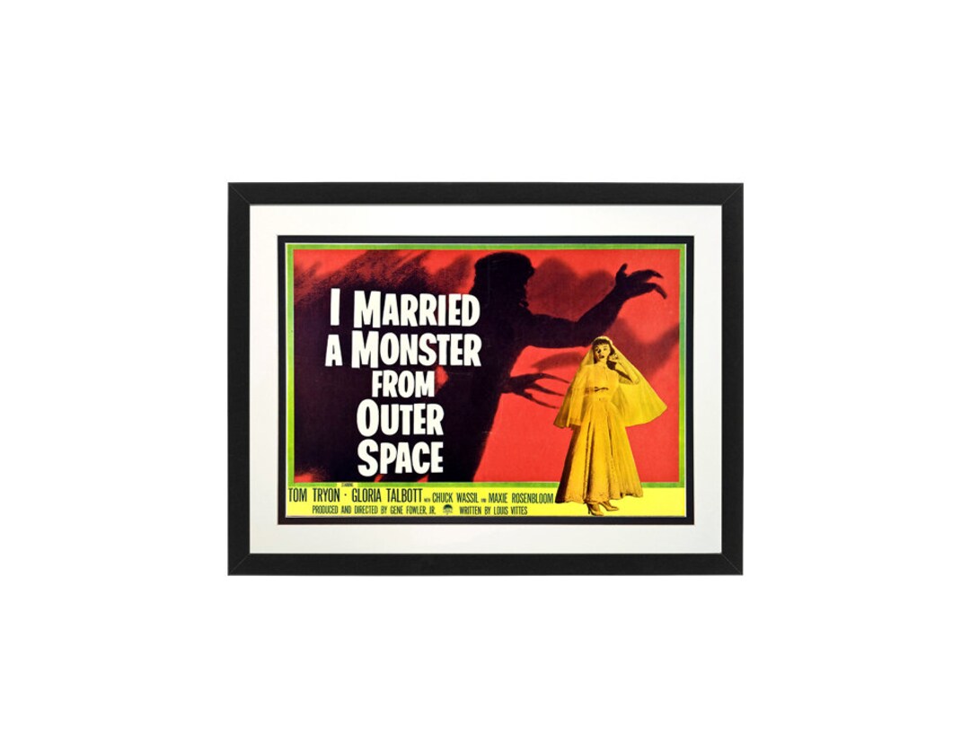 I Married A Monster From Outer Space Poster Makes A Great Divorce Gift I married a monster from outer space poster makes a great divorce gift