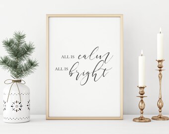 All Is Calm, All Is Bright Digital Print