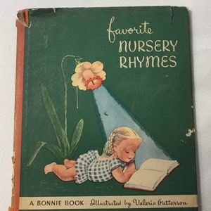 Children&#39;s Book &quot;Favorite Nursery Rhymes&quot; Illus. by Valeria Patterson and published in Kenosha, WI 1946, by John Martin&#39;s House