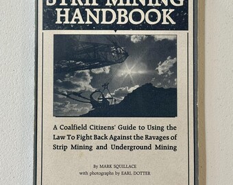 The Strip Mining Handbook, 1st Edition, Mark Squillace