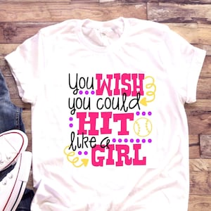 Softball shirt | You wish you could hit like a girl | T-Shirt One Piece Bodysuit | Little Girl | Strong Girl