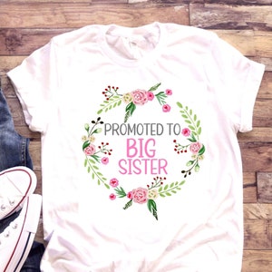 Promoted to Big Sister Shirt | Floral Wreath | Big Sis | Pregnancy Announcement | One Piece Bodysuit T-Shirt