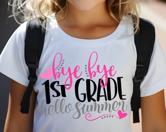 School shirt | Bye Bye 1st Grade Hello Summer | T-Shirt | Last day of school | Summer vacation | Little girl | Going into 2nd grade