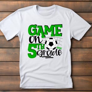 5th grade Shirt | School shirt | First day of school | Fifth | Game On 5th grade | Personalized Name Custom | Little boy | Soccer