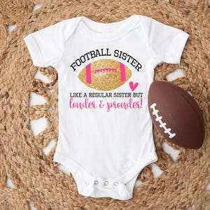 Football Sister Shirt | Sis | Athlete Brother Bro | Proud Sister | Tournament | T-Shirt one piece bodysuit | Loud Proud