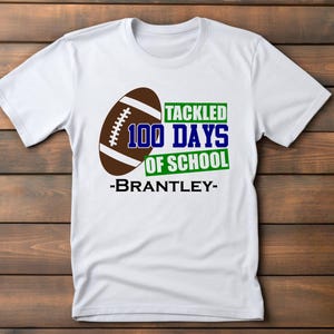 Boys 100th day of school shirt | Tackled 100 days of school | T-Shirt | 100th day of school celebration | Football | Personalized name