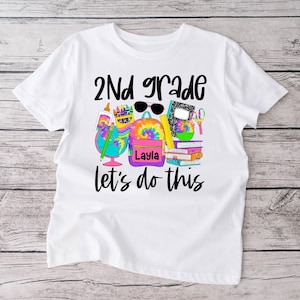 2nd Grade Let&#39;s Do This Shirt | First day of school | Second Grade | Girl | Tie Dye | Backpack | Bookbag | Personalized