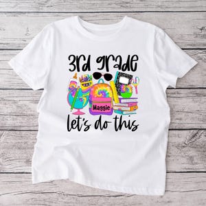 3rd Grade Let&#39;s Do This Shirt | First day of school | Third Grade | Girl | Tie Dye | Backpack | Bookbag | Personalized