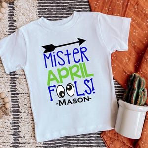 April Fools Day shirt | Mister April Fools | T-Shirt One Piece Bodysuit | Personalized Name Custom | Little Boy | April 1st