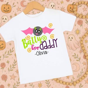Halloween shirt | Batty for Daddy | T-shirt one piece bodysuit | Autumn Fall Pumpkin Bats Season | Little girl | Name Personalized
