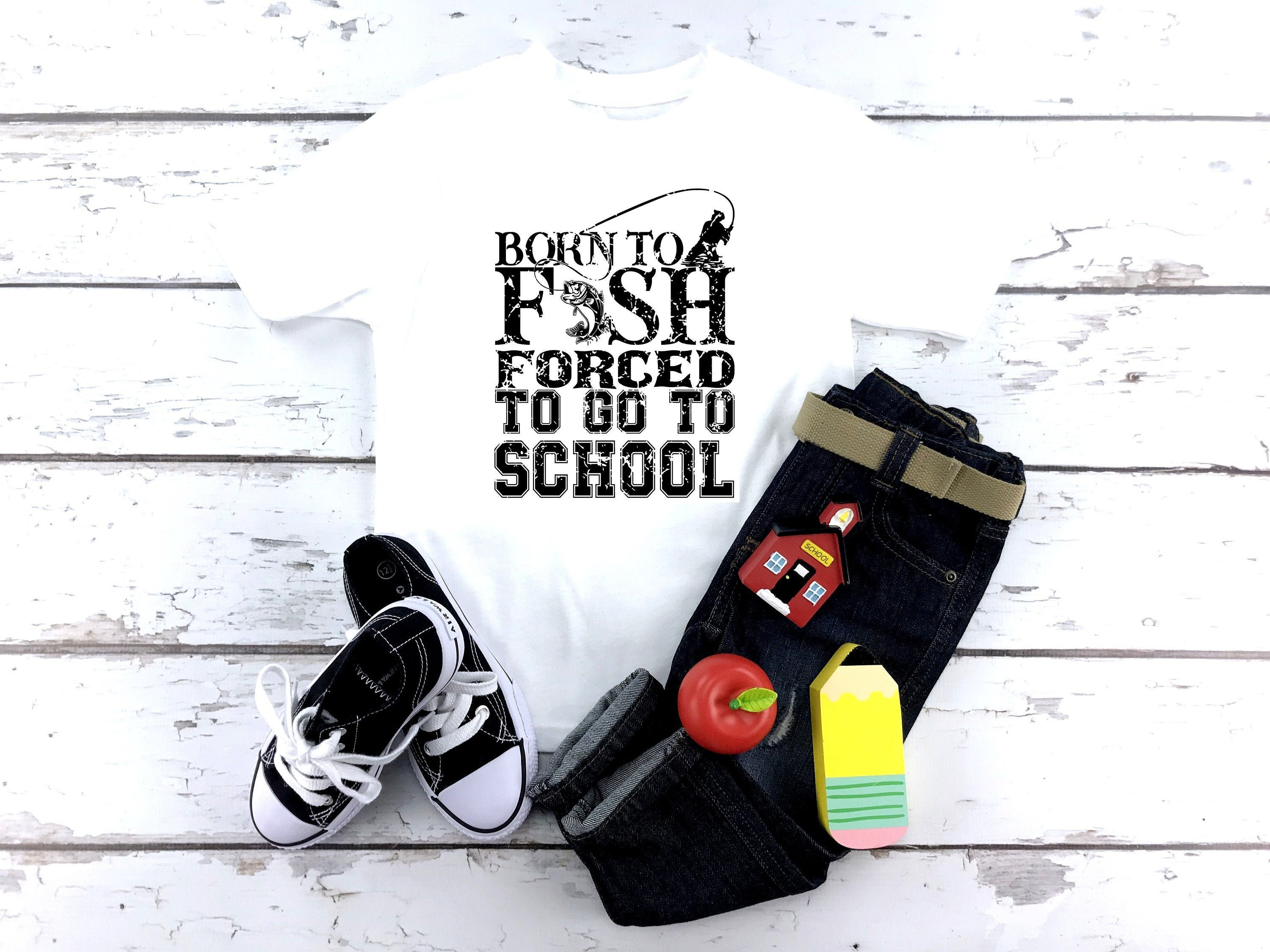 School fishing Shirt | School shirt | First day of school | Little Boy |  Little Girl | Unisex | Born to fish forced to go to school