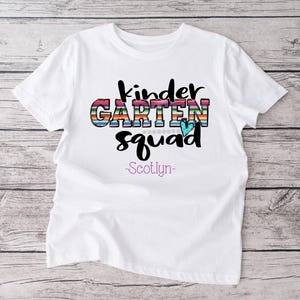 Kindergarten Shirt | School shirt | First day of school | Kindergarten Squad | Little Girl | Personalized Name Custom | Going into Kinder