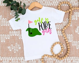 Girls Golf shirt | Golf is fore girls | Golf is for girls | T-Shirt One Piece Bodysuit | Golfer Golfing | Daddy&#39;s girl