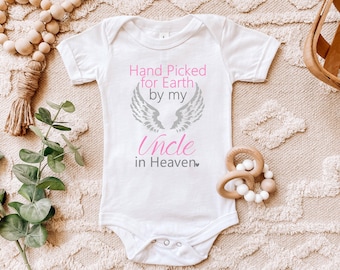 Hand picked for Earth by my Uncle in Heaven shirt | one piece bodysuit | angel memory | Memorial | Pregnancy | Baby Girl | Hospital
