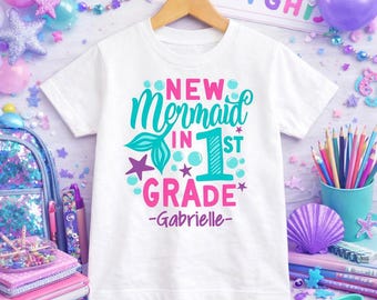 Mermaid Shirt | School shirt | First day of school | 1st grade | Little Girl | Personalized Name Custom | New mermaid in 1st grade | First