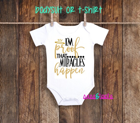 I'm Proof That Miracles Happen Infertility IVF IUI Miracle Pray