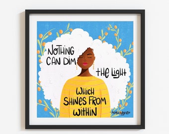 Nothing Can Dim the Light Which Shines From Within Print (Unframed)