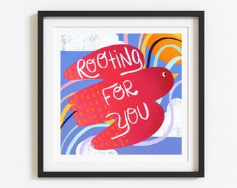 Rooting For You Print (Unframed)