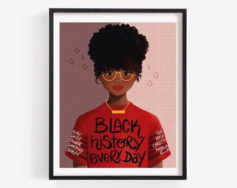 Black History Month Every Day Print/Poster (Unframed)