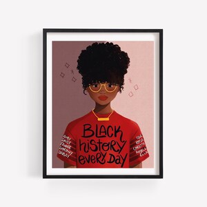 Black History Month Every Day Print/Poster (Unframed)