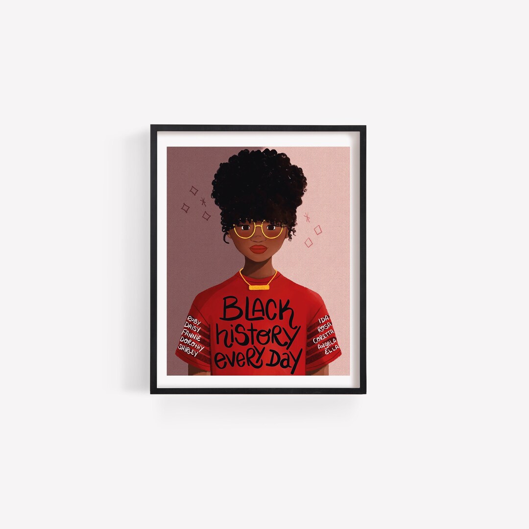 Black History Month Every Day Print/poster (unframed) - Etsy