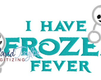 I have Frozen Fever - Embroidery Machine Design - Applique - 2 sizes, 7 formats - Instant Download - David Taylor Digitizing