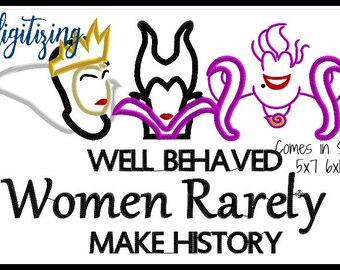 1 dollar design on our website Well Behaved Women Rarely Make History Embroidery Design 5x7 6x10-Applique Instant Download-DTDigitizing