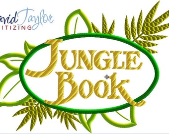 Jungle Book Logo - 4x4, 5x7 and 6x10 in 9 formats - Applique - Instant Download - David Taylor Digitizing