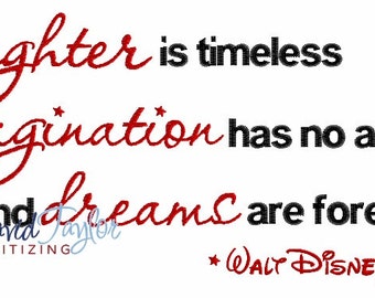Laughter Imagination Dreams - Walt Disney Quote - Embroidery Machine Design - Instant Download - David Taylor Digitizing