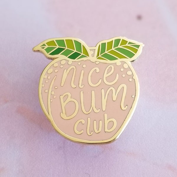 Nice Bum Club Peach Hard Enamel Pin Badge - Funny Flirty Food Pun Nice Butt Lapel Pin