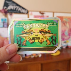 Partners in Brine ~ cowboy sardines in love cute holographic Valentines laptop sticker (satin finish)