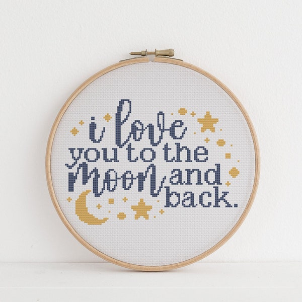 Modern Cross Stitch Pattern I Love You To The Moon And Back Quote PDF - Instant Download  Beginning Cross Stitch Counted Chart  DIY Art