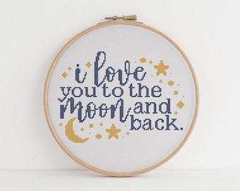 I Love You To The Moon Cross Stitch Pattern: Beginner DIY Nursery Art (PDF Pattern)