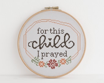 Modern Cross Stitch Pattern: "For This Child I Prayed" Scripture (PDF Download)