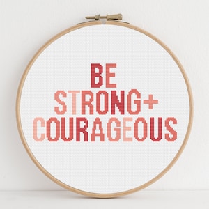 Modern Cross Stitch Pattern Faith Quote PDF - Be Strong and Courageous - Instant Download - Beginning Cross Stitch Counted Chart - DIY Art