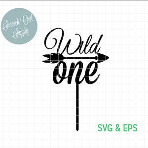 Wild one cake topper first birthday eps svg
