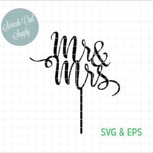 Mr & Mrs cake topper wedding eps svg