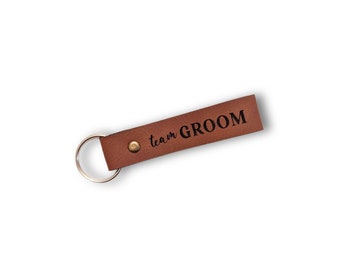 Team groom keychain - engraved faux leather groomsman proposal keychain