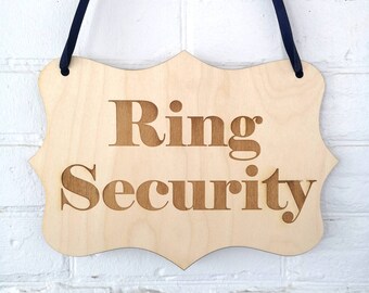 Wood ring bearer sign - Ring security wedding ceremony sign