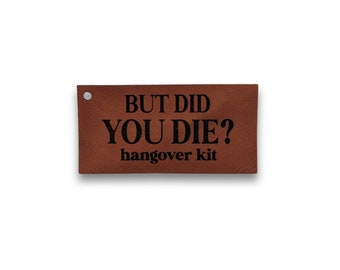 But did you die hangover kit tag 10 pieces engraved faux leather tags