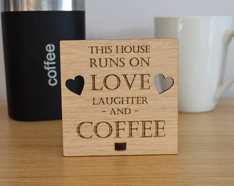 This House Runs on Love Laughter and Coffee – Personalised Oak Wooden Sign